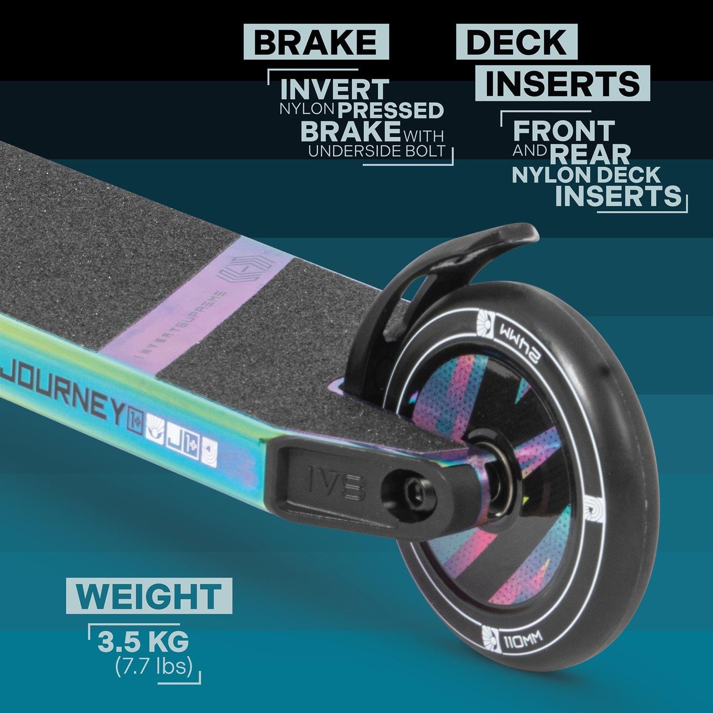 A close-up of the Invert Supreme Journey 1+ Jamie Hull Stunt Scooter in Oil Slick highlights its impressive features: a nylon pressed brake, front and rear deck inserts, and eye-catching 110mm hollowcore wheels. Weighing just 3.5 kg (7.7 lbs), it's ideal for any enthusiast eager to ride with flair.