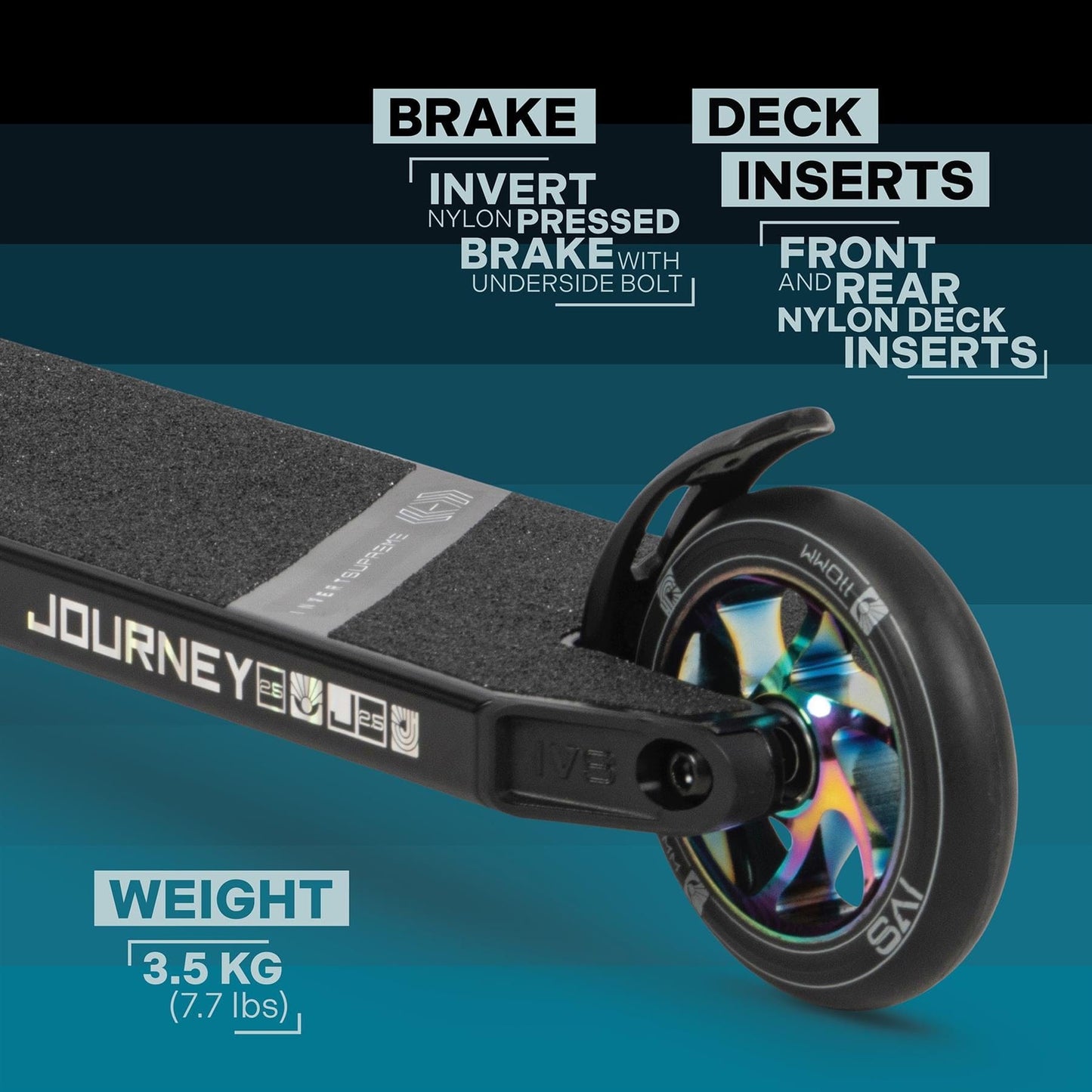 Detailed view of the Invert Supreme Journey 2.5 Jamie Hull Stunt Scooter in Black / Oil Slick Neochrome, ideal for intermediate riders. It includes an invert nylon pressed brake with an underside bolt, front and rear nylon deck inserts, and has a weight of 3.5 kg (7.7 lbs). The wheel features a stunning metallic multicolor finish.