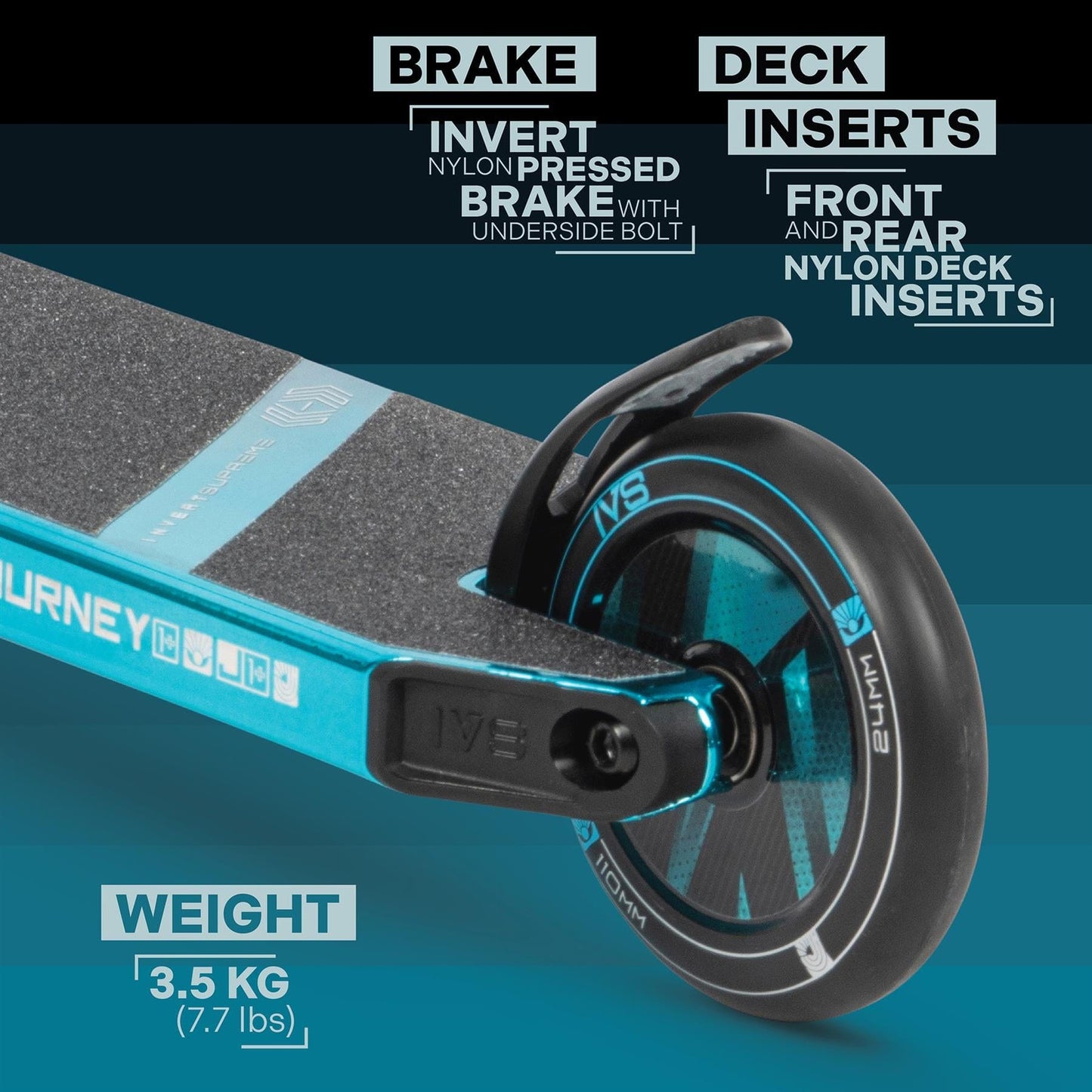 Close-up of the Invert Supreme Journey 1+ Jamie Hull Stunt Scooter in tri electro teal and black, featuring 6061 aluminum details. The image showcases its lightweight build (3.5 kg or 7.7 lbs), along with its pressed brake secured by an underside bolt, and nylon deck inserts on both the front and rear.