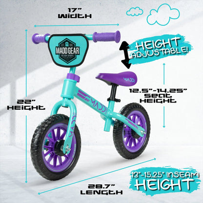 The Madd Gear (MGP) My 1st BMX Balance Bike in teal and purple features black wheels and is designed for kids aged 18 months to 4 years. It measures 28.7" L x 17" W x 22" H, with a seat adjustable from 12.5" to 14.25", fitting inseams of 13" to 15".